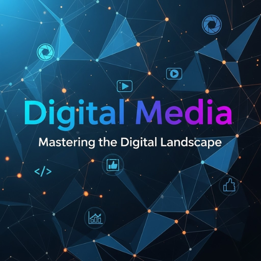 หลักสูตรเกี่ยวกับ Digital media